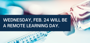 Feb. 24 is a Remote Learning Day for All Students